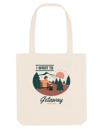 I Want to Getaway Natural