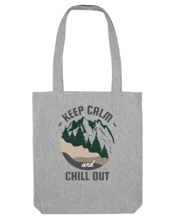 Keep Calm and Chill Out Heather Grey
