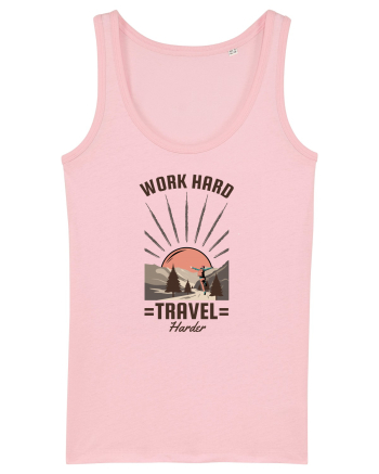 Work Hard Travel Harder Cotton Pink