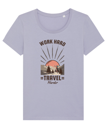 Work Hard Travel Harder Lavender