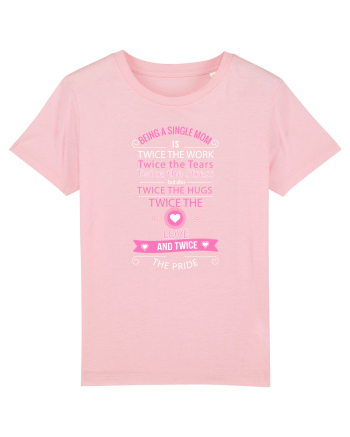 SINGLE MOM Cotton Pink