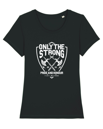 Only The Strong Axe White Black