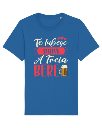 Te iubesc după a treia bere Royal Blue