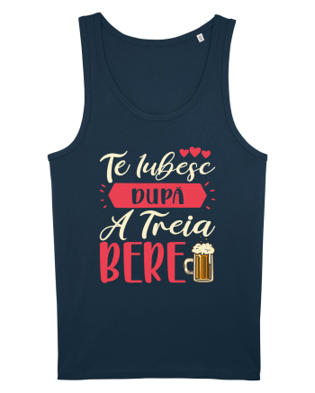 Te iubesc după a treia bere Navy