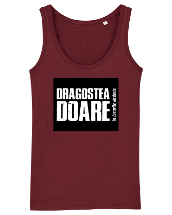 Dragostea doare Burgundy