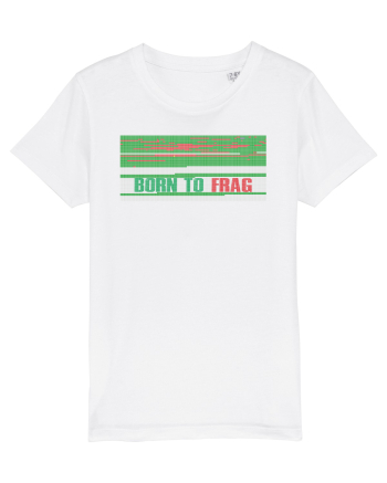 Born to frag White
