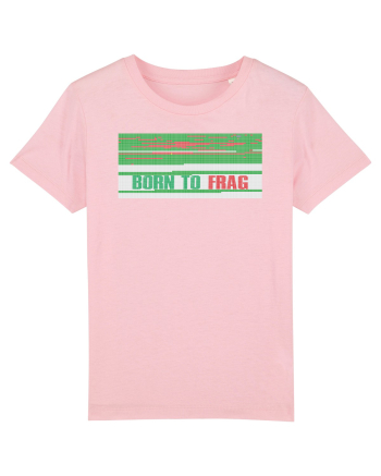 Born to frag Cotton Pink