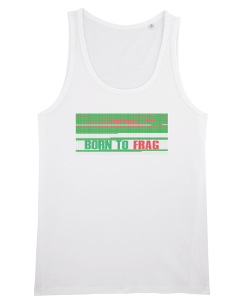 Born to frag White