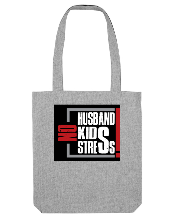 No stress! Heather Grey