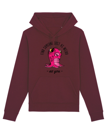 Pentru cupluri - Find someone just as weird as you 1 Burgundy