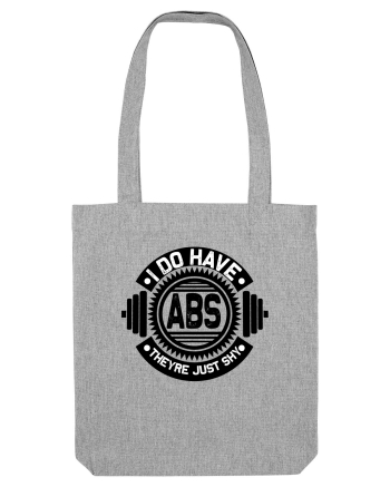 I Do Have ABS Heather Grey