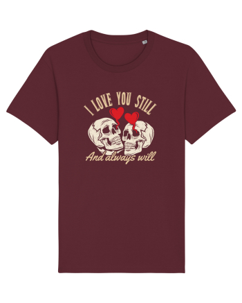 De ziua îndrăgostiților - I love you still and always will Burgundy
