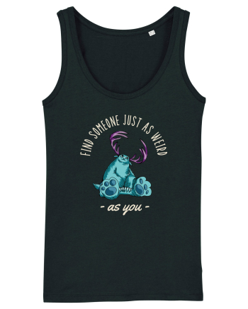 Pentru cupluri - Find someone just as weird as you 4 Black