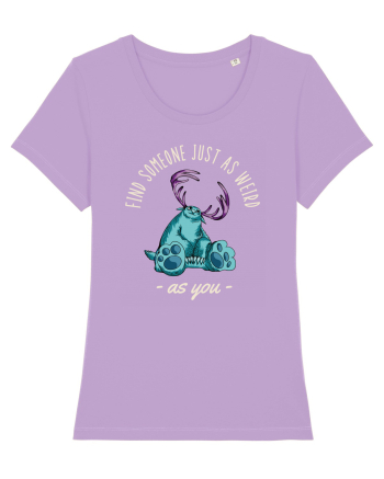 Pentru cupluri - Find someone just as weird as you 4 Lavender Dawn