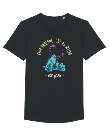 Pentru cupluri - Find someone just as weird as you 4 Black