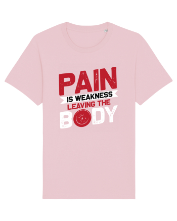 Pain Is Weakness Leaving the Body Cotton Pink