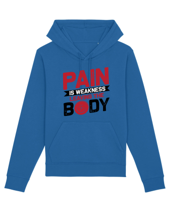 Pain Is Weakness Leaving the Body Royal Blue