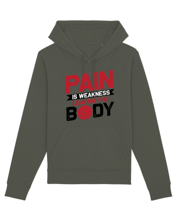 Pain Is Weakness Leaving the Body Khaki