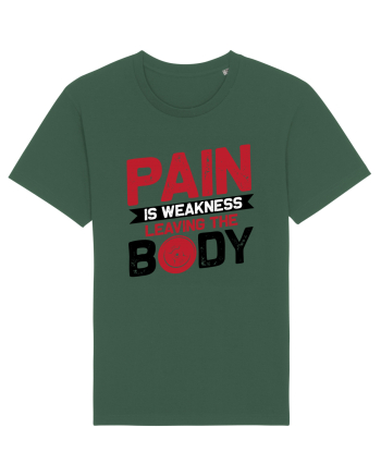 Pain Is Weakness Leaving the Body Bottle Green