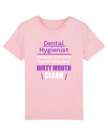 DENTAL HYGIENIST Cotton Pink