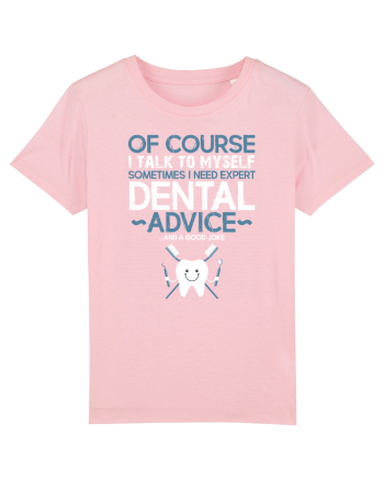 DENTIST Cotton Pink