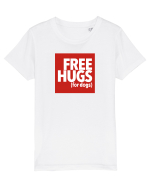 Free Hugs (For Dogs) Tricou mânecă scurtă  Copii Mini Creator