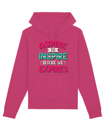 Aspire To Inspire Before We Expires Raspberry