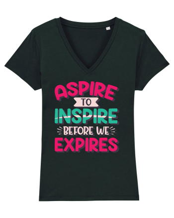 Aspire To Inspire Before We Expires Black