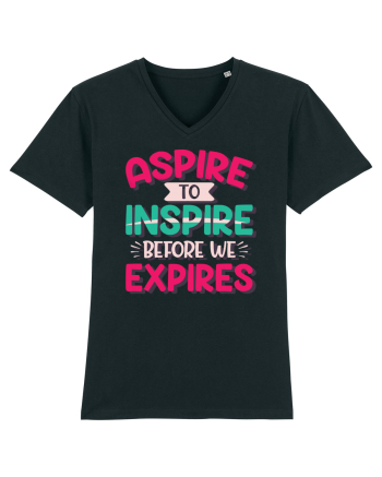 Aspire To Inspire Before We Expires Black