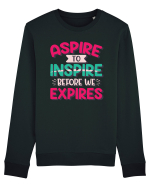 Aspire To Inspire Before We Expires Bluză mânecă lungă Unisex Rise