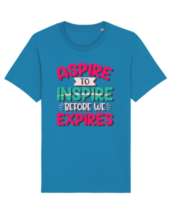 Aspire To Inspire Before We Expires Azur