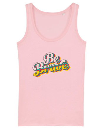 Be Brave Cotton Pink