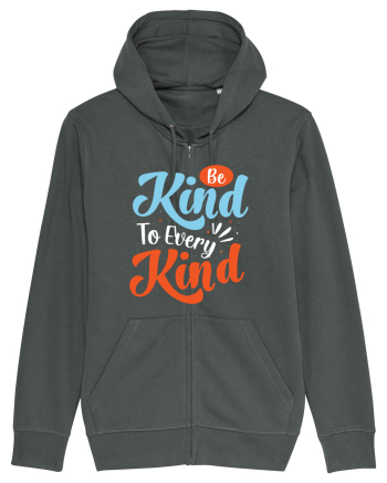 Be Kind To Every Kind Anthracite