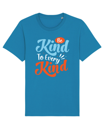 Be Kind To Every Kind Azur