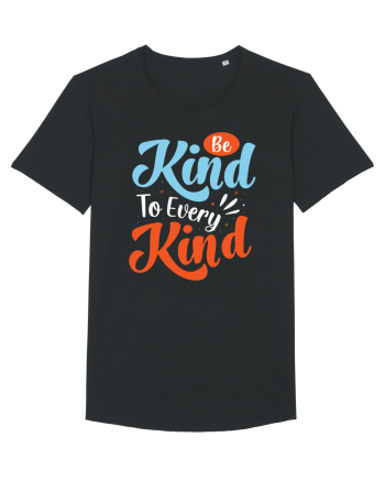 Be Kind To Every Kind Black