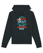 Be Loud About The Things That Are Important To You Hanorac Unisex Drummer