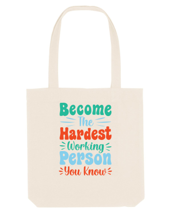Become The Hardest Working Person You Know Natural