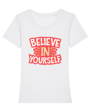 Believe In Yourself White