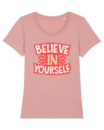 Believe In Yourself Canyon Pink
