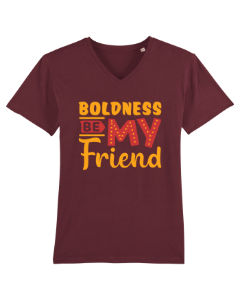 Boldness Be My Friend Burgundy