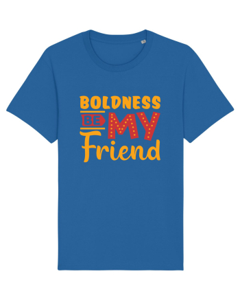 Boldness Be My Friend Royal Blue