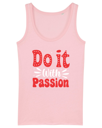 Do It With Passion Cotton Pink
