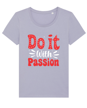 Do It With Passion Lavender