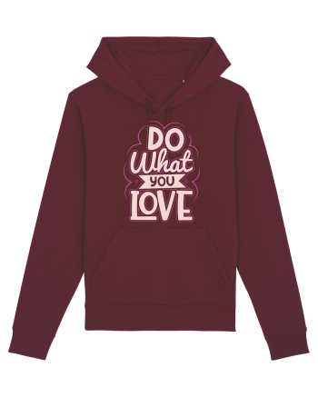 Do What You Love Burgundy