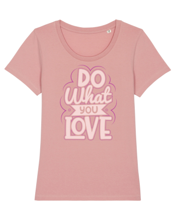 Do What You Love Canyon Pink