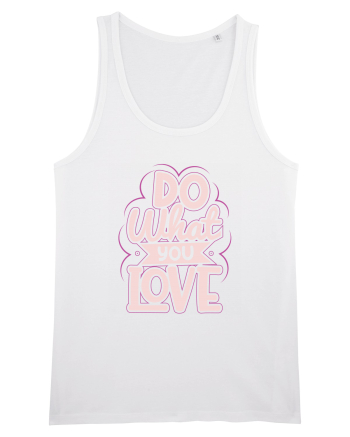 Do What You Love White