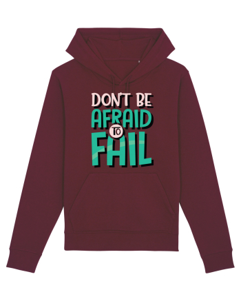 Don't Be Afraid To Fall Burgundy