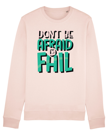 Don't Be Afraid To Fall Candy Pink