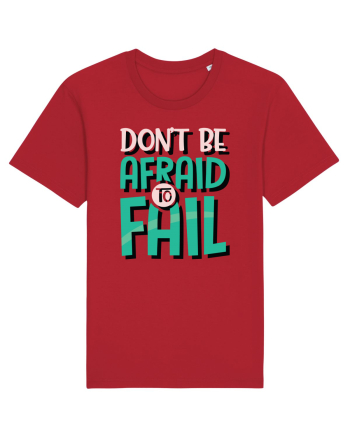 Don't Be Afraid To Fall Red