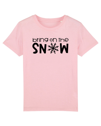 Bring On The Snow Cotton Pink